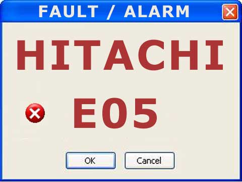 Hitachi alarm or fault E05